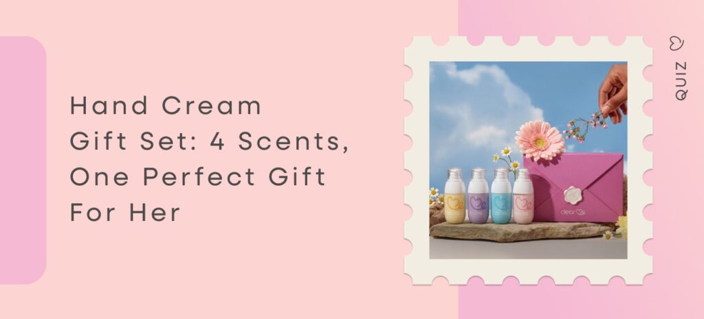 Dear Me hand cream gift set 4 scents one perfect gift for her — blog