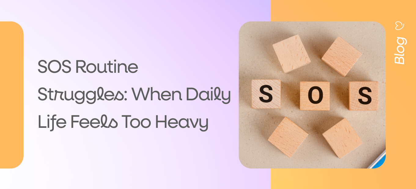 SOS Routine Struggles