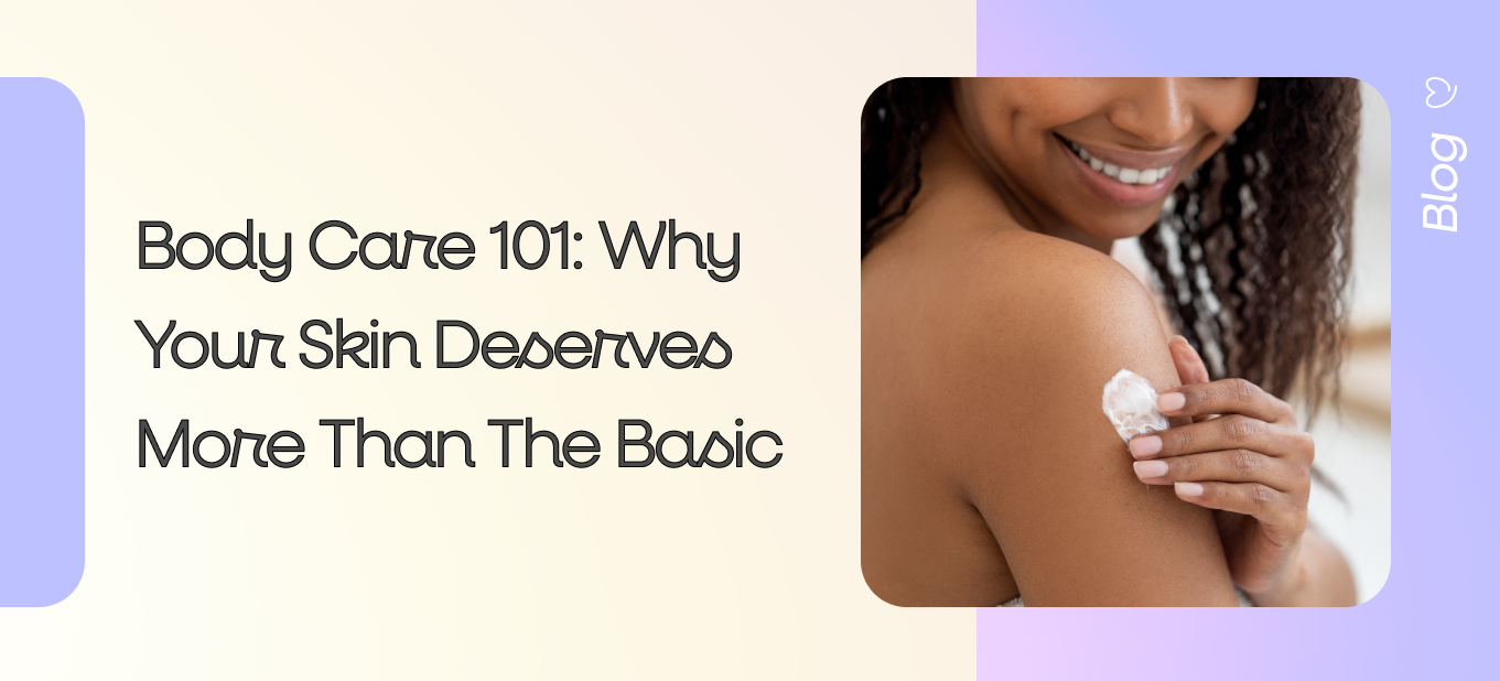Body Care 101