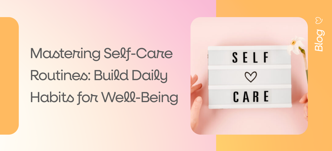 Mastering self-care habits