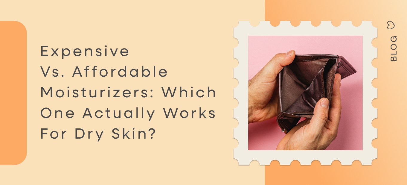 Expensive vs affordable moisturizers comparison for dry skin