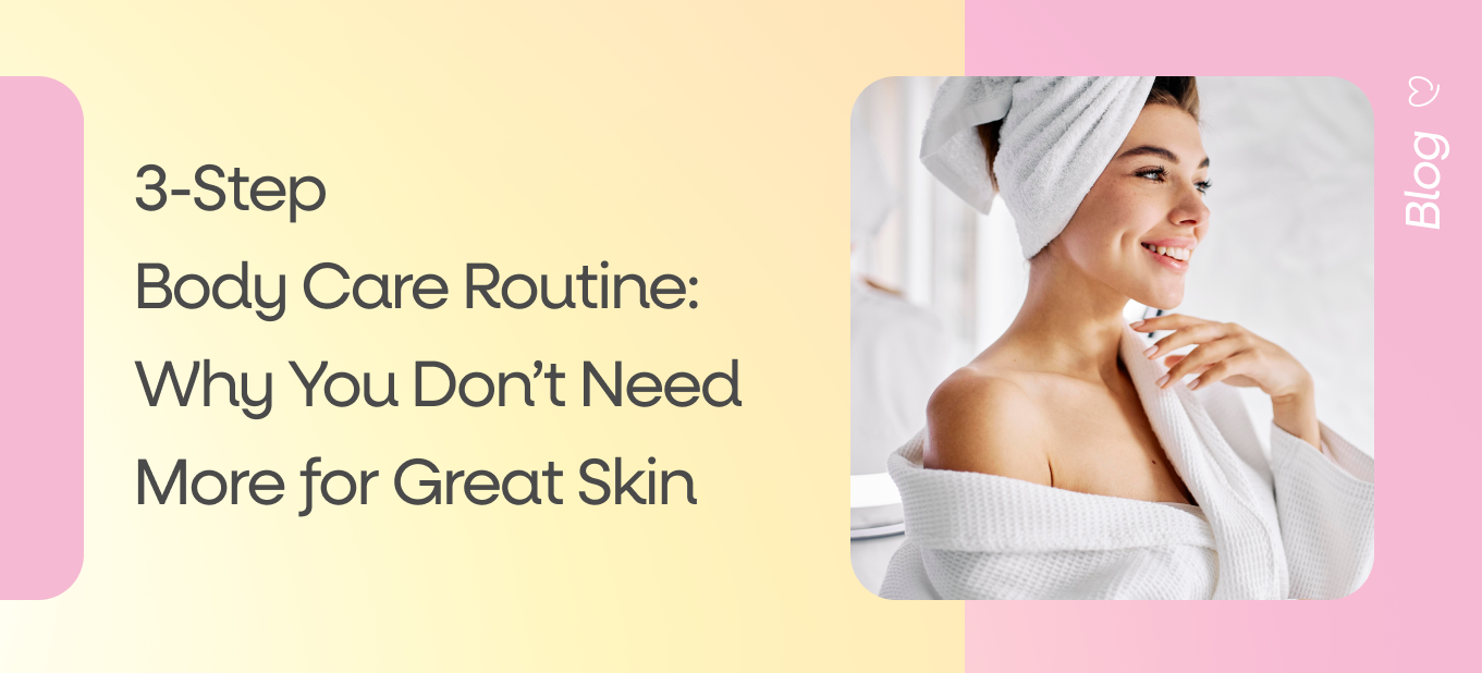 3-Step Body Care Routine