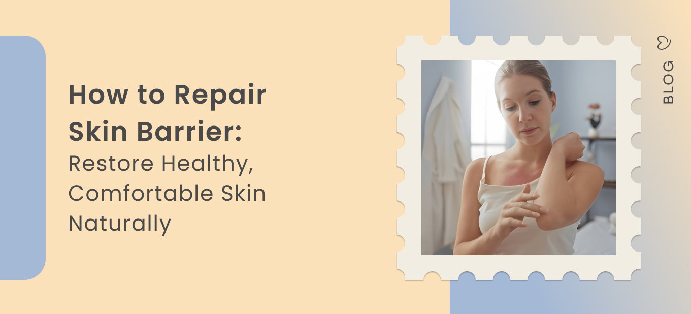 how to repair skin barrier