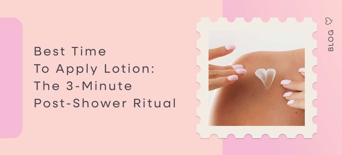 best time to apply lotion