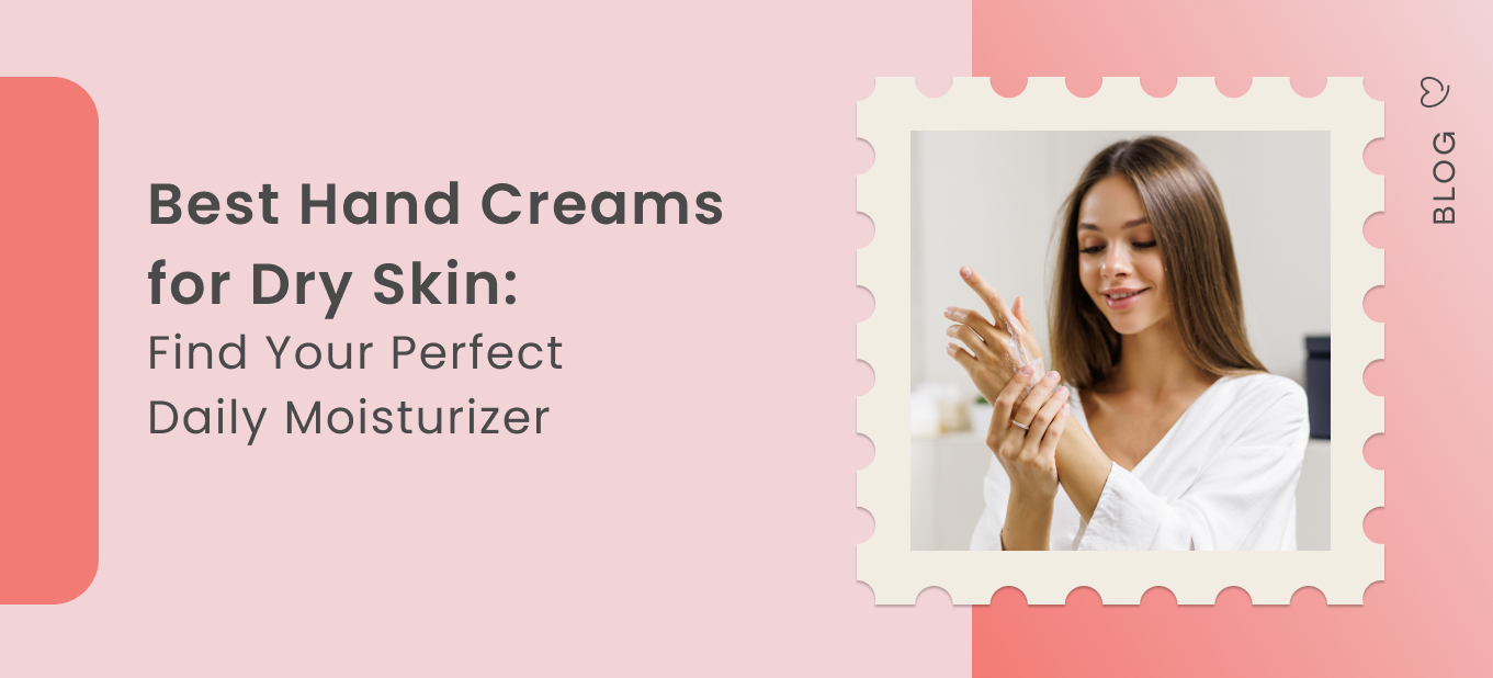 best hand creams for dry skin
