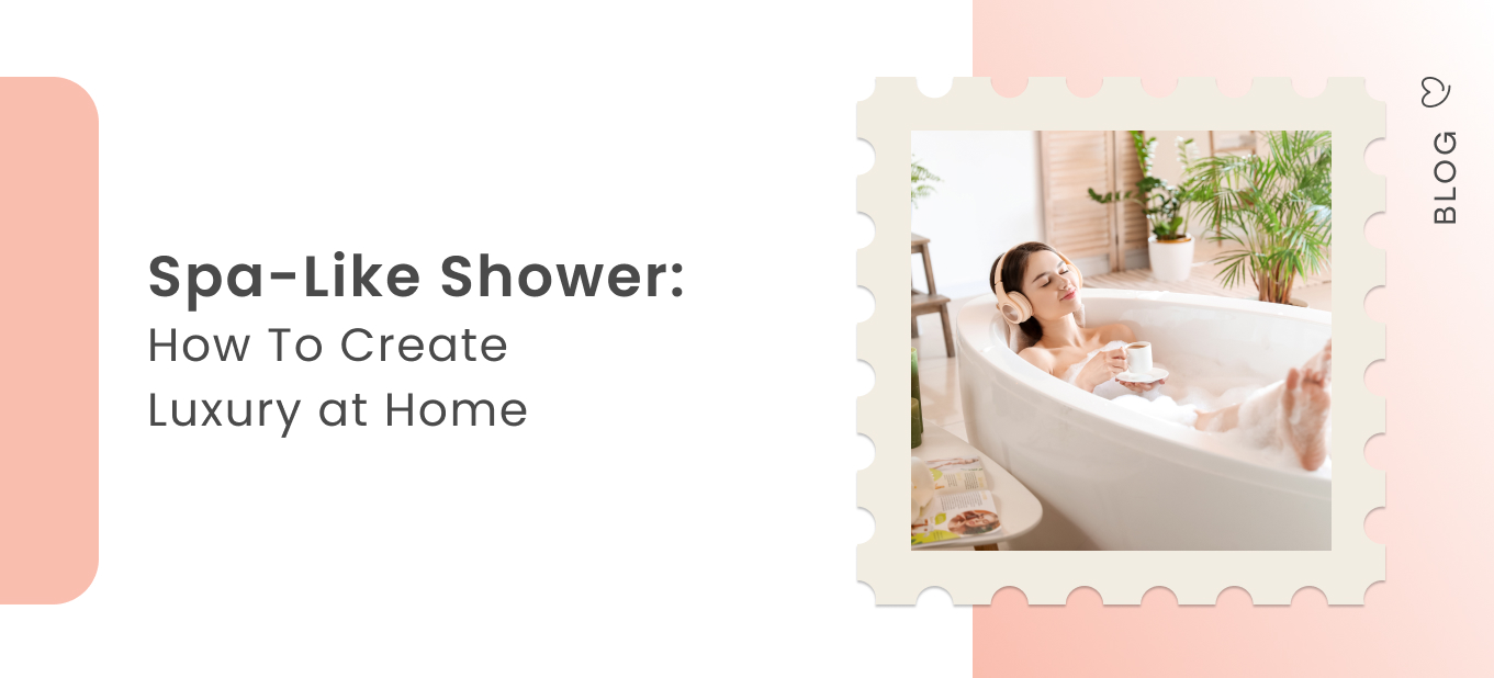 spa-like shower