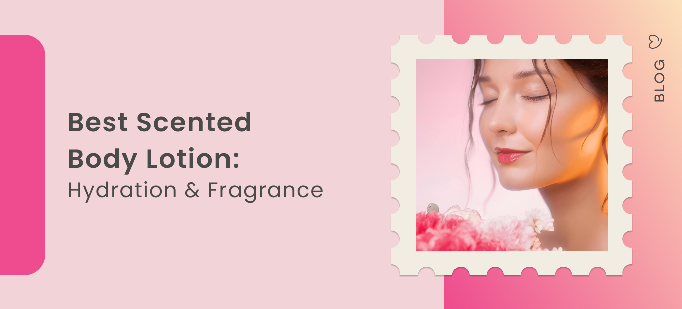 best scented body lotion