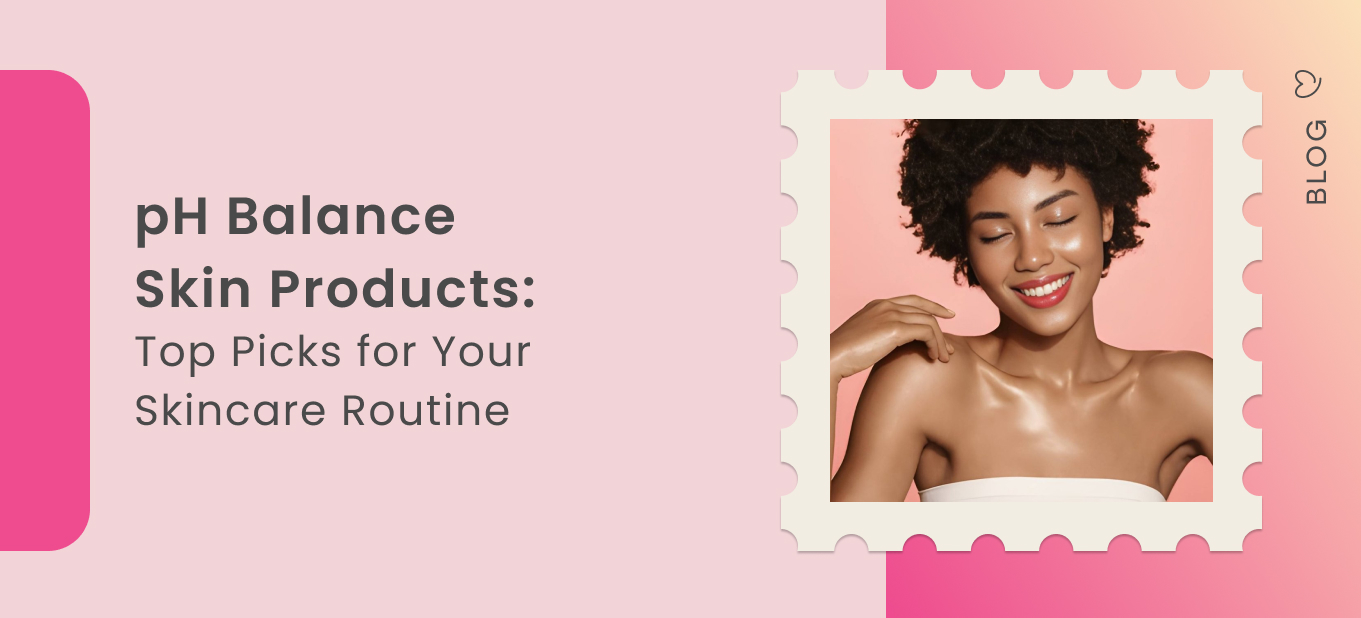ph balance skin products