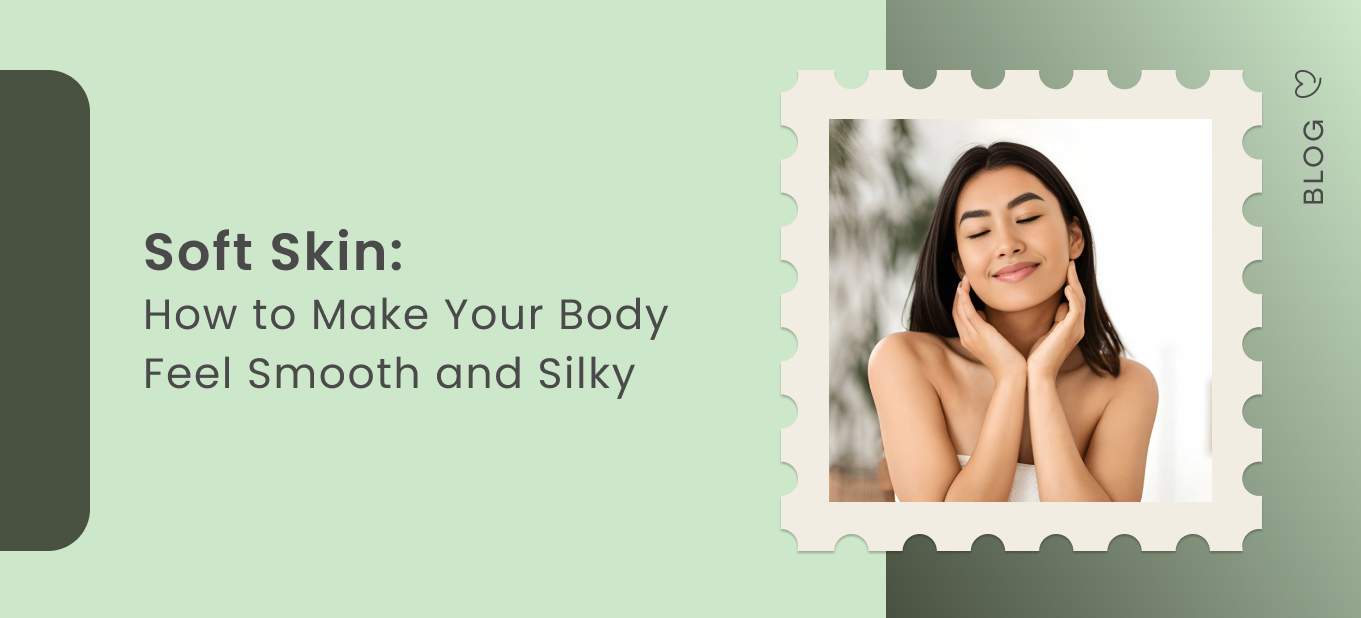 soft skin